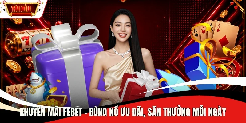 Khuyến mãi Febet