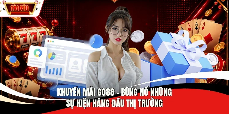 Khuyến mãi Go88