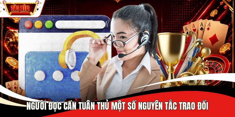 Người đọc cần tuân thủ một số nguyên tắc trao đổi