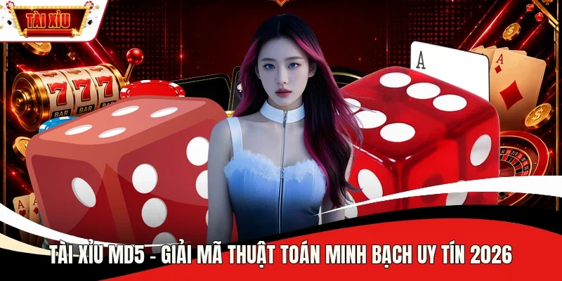 Tài xỉu MD5