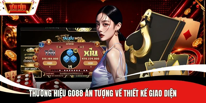 Thương hiệu Go88 ấn tượng về thiết kế giao diện